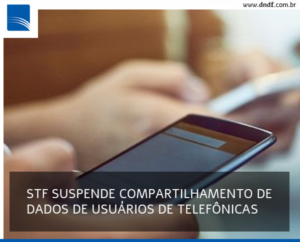 STF suspende compartilhamento de usuários de telefônicas