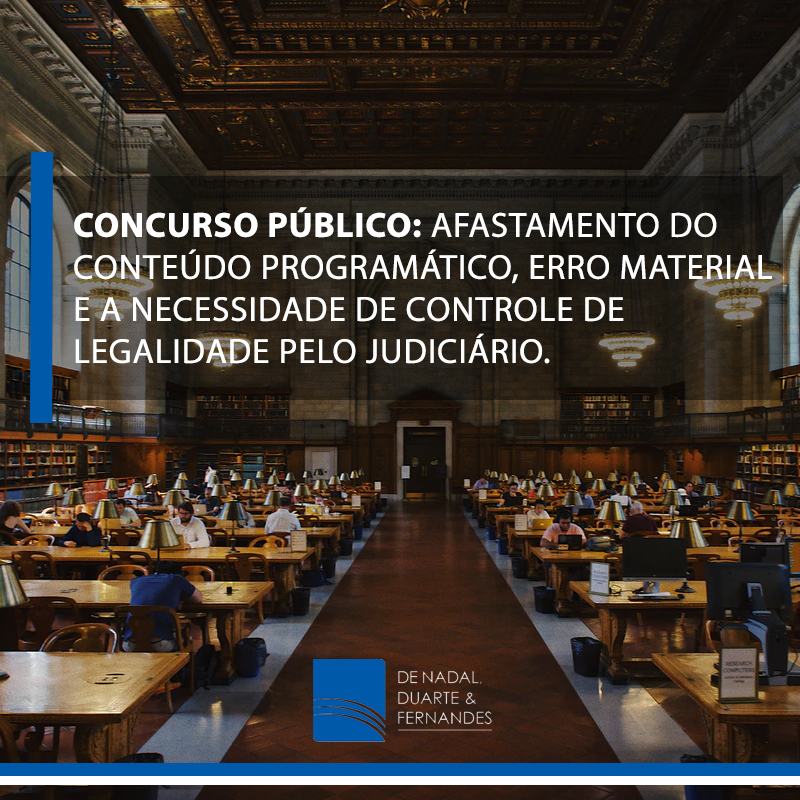 CONCURSO PÚBLICO: AFASTAMENTO DO CONTEÚDO PROGRAMÁTICO, ERRO MATERIAL E A NECESSIDADE DE CONTROLE DE LEGALIDADE PELO JUDICIÁRIO.